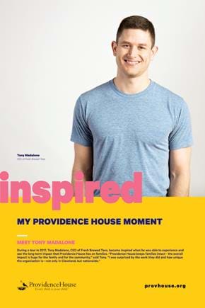 Tony Madalone, CEO of Fresh Brewed Tees, became inspired when he was able to experience and see the long-term impact that Providence House has on families.